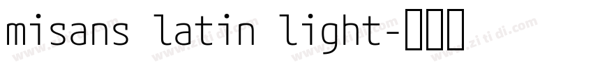 misans latin light字体转换 misans latin light字体转换